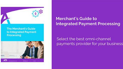 Merchant's Guide to Integrated Payment Processing APS